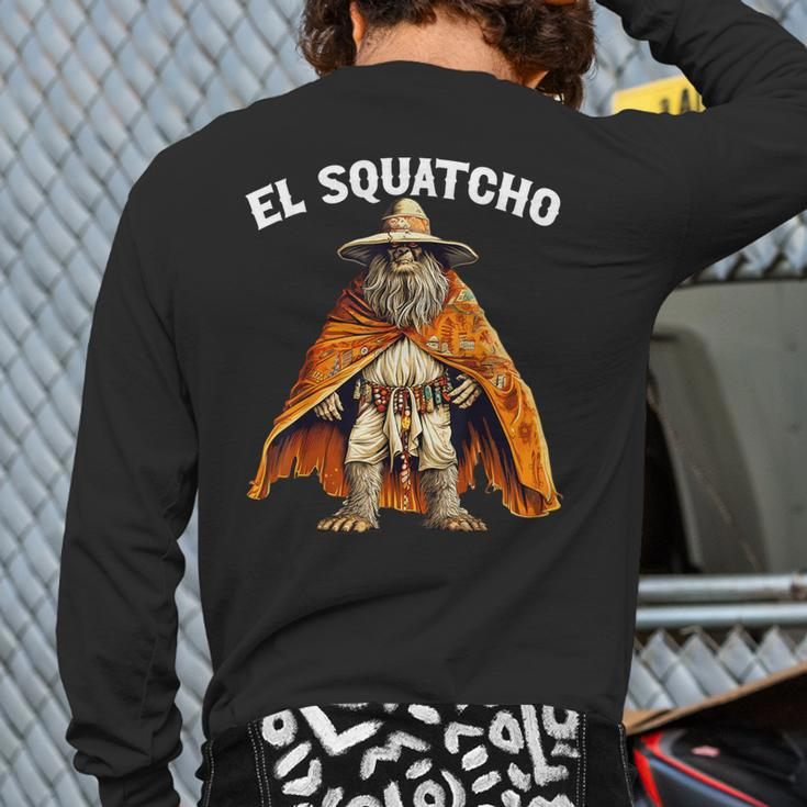 El Squatcho Poncho Western Bigfoot Sasquatch Lover Back Print Long Sleeve T-shirt
