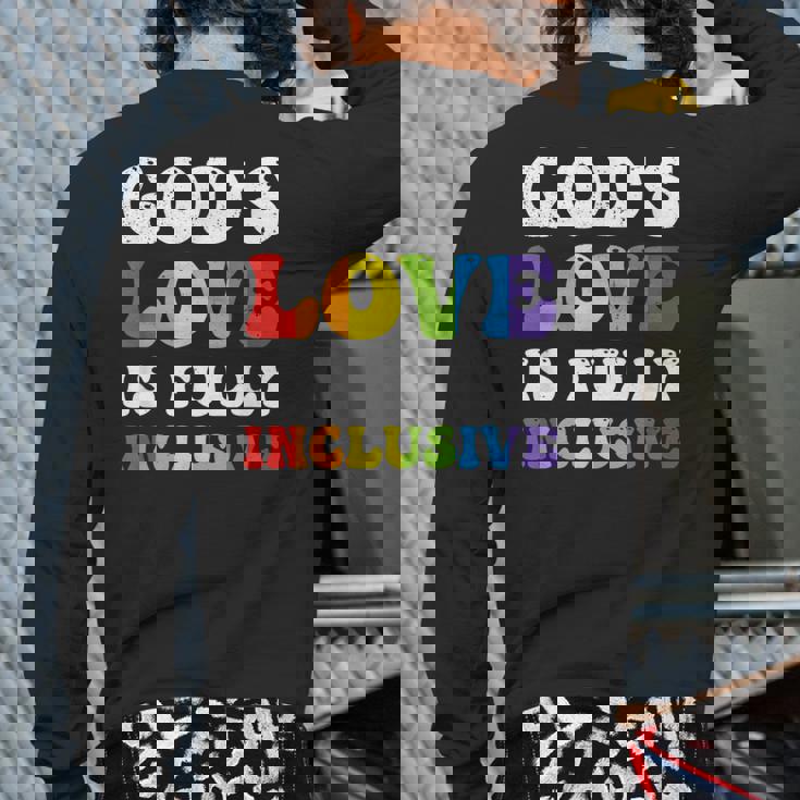 God's Love Is Fully Inclusive Lgbt Quotes Gender Equality Back Print Long Sleeve T-shirt