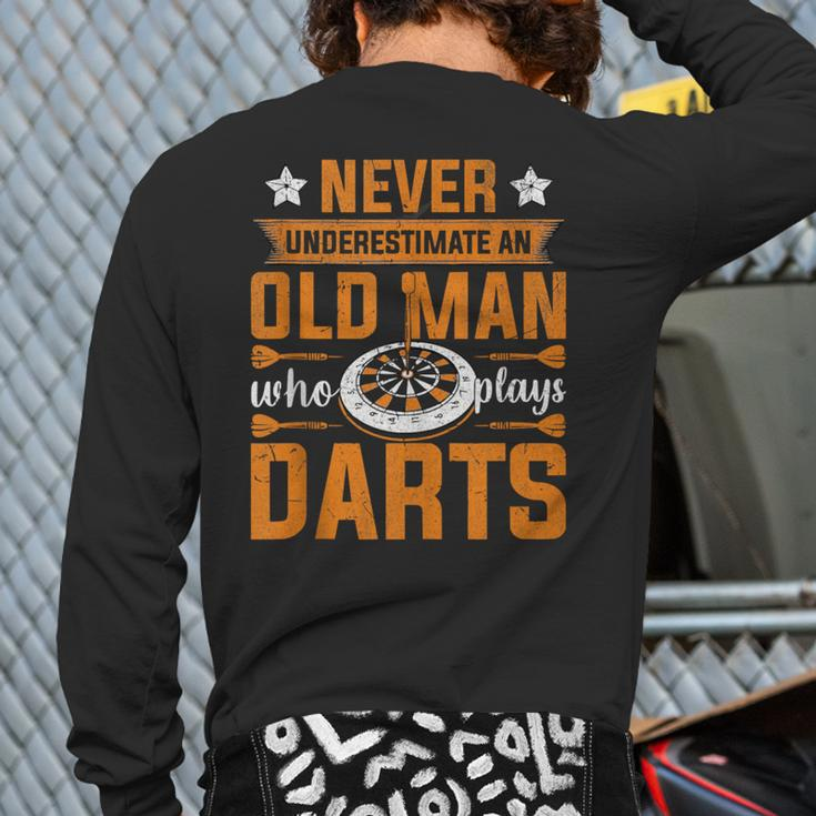 Grandpa Never Underestimate An Old Man Who Plays Darts Back Print Long Sleeve T-shirt
