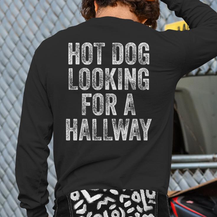 Hot Dog Is Looking For A Fast Food Fan For The Hallway Hot Back Print Long Sleeve T-shirt