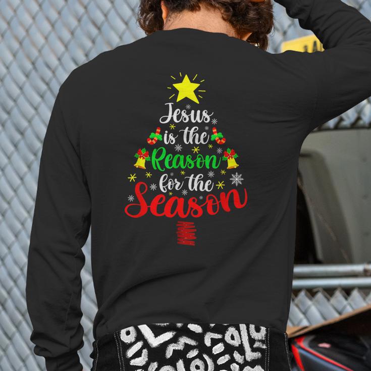 Jesus Is The Reason For The Season Christmas Family Matching Back Print Long Sleeve T-shirt