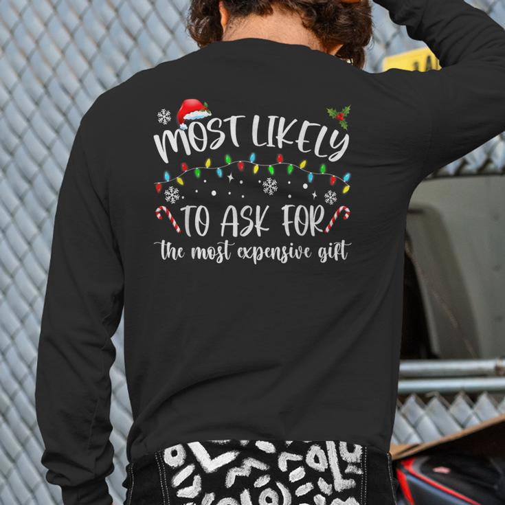Most Likely To Ask For The Most Expensive Christmas Back Print Long Sleeve T-shirt
