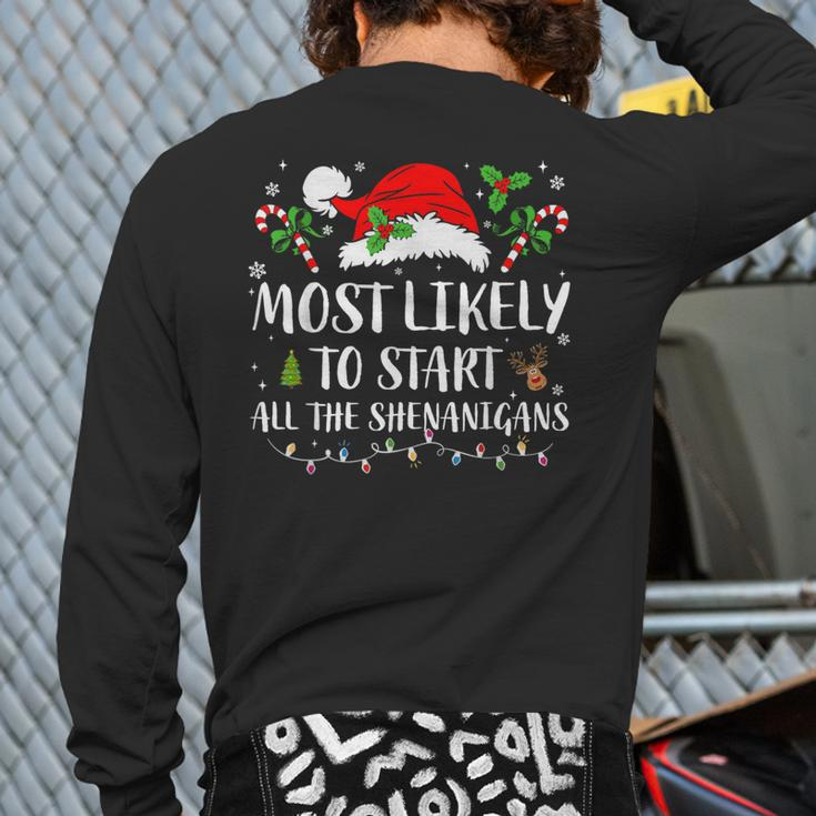 Most Likely To Start All The Shenanigans Christmas Family Back Print Long Sleeve T-shirt