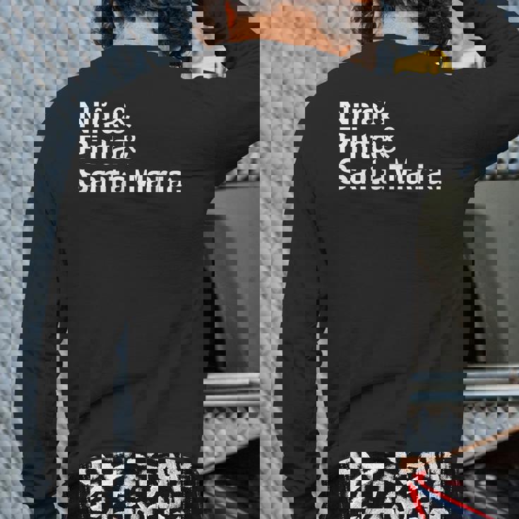 Niña & Pinta & Santa Maria Christopher Columbus Day Ships Back Print Long Sleeve T-shirt