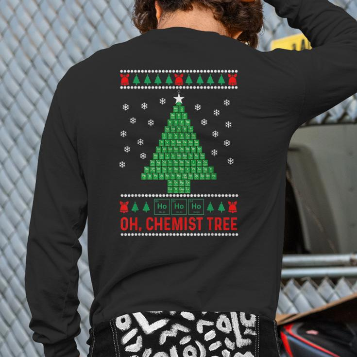 Oh Chemist Tree Ugly Christmas Sweater Chemistry Back Print Long Sleeve T-shirt