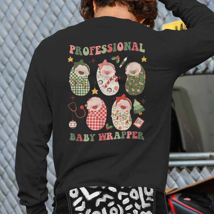Professional Baby Wrapper Labor And Delivery Christmas Nurse Back Print Long Sleeve T-shirt