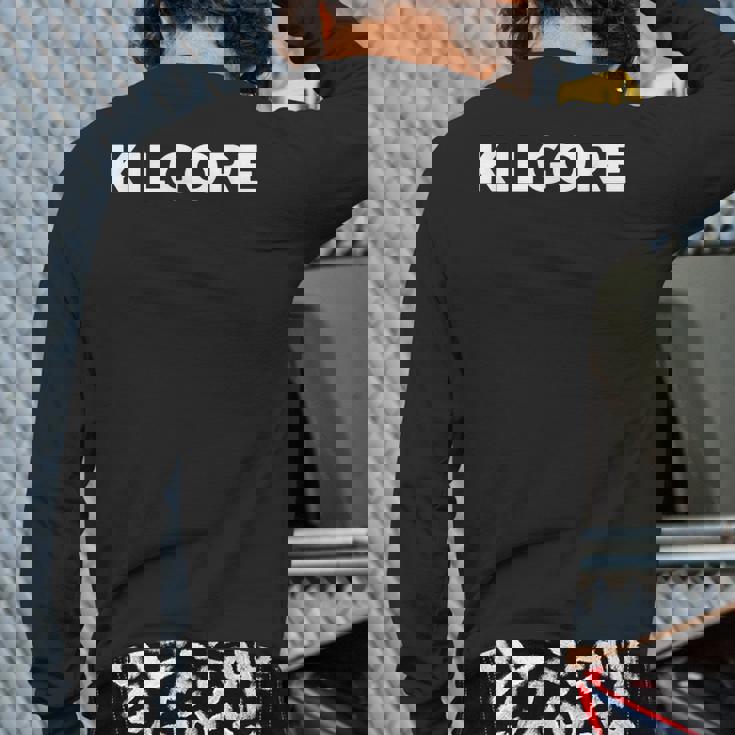 That Says Kilgore Simple City Back Print Long Sleeve T-shirt