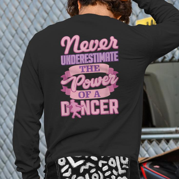Never Underestimate A Dancer Cute Ballerina Dancer Back Print Long Sleeve T-shirt