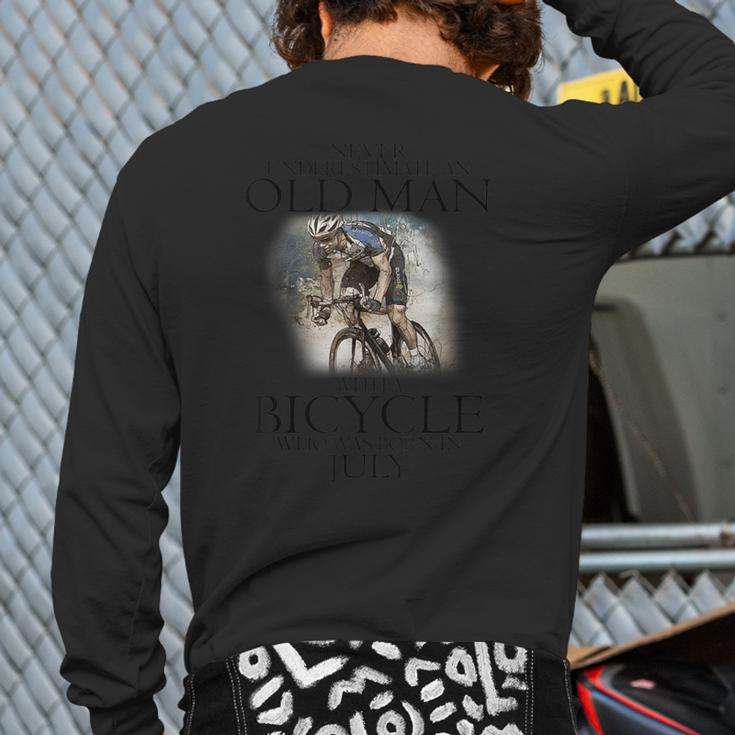 Never Underestimate An Old Man With A Bicycle Born In July Back Print Long Sleeve T-shirt