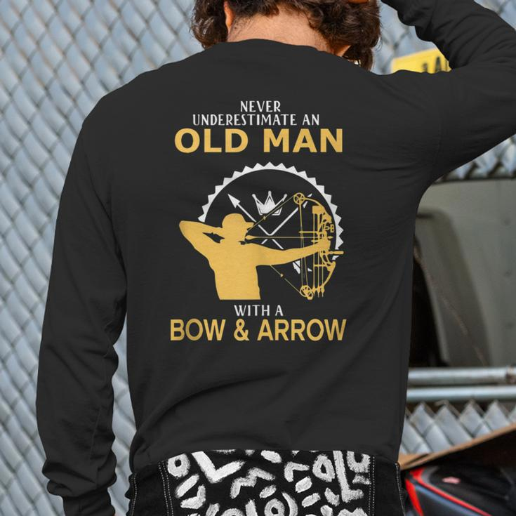Never Underestimate An Old Man With A Bow And An Arrow Back Print Long Sleeve T-shirt