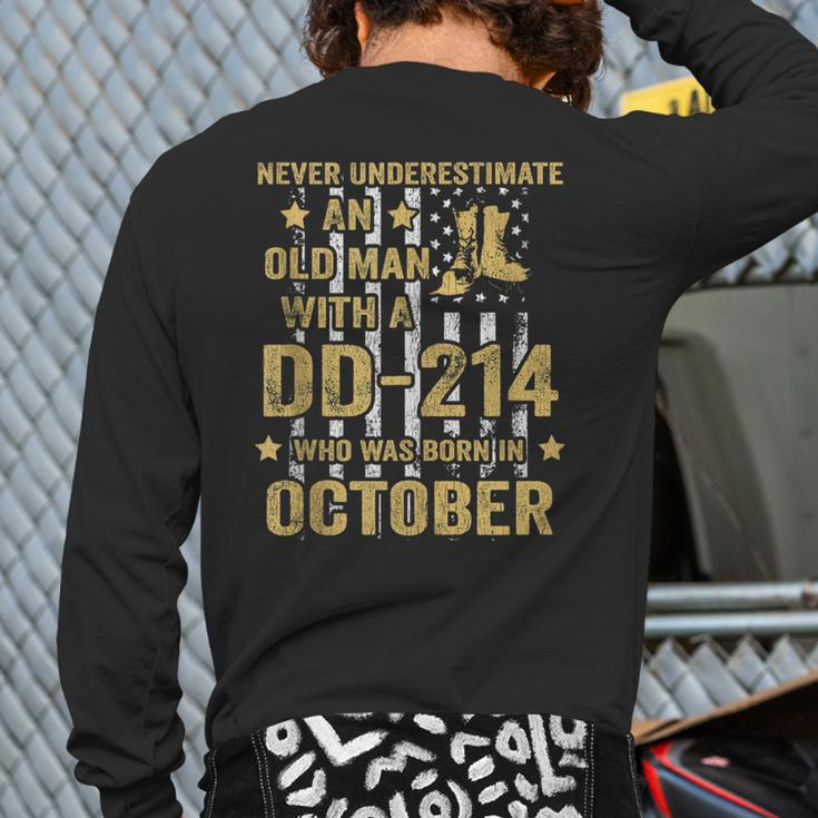 Never Underestimate An Old Man With A Dd-214 October Back Print Long Sleeve T-shirt