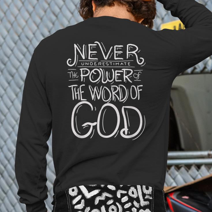 Never Underestimate The Power Of The Word Of God Bible Back Print Long Sleeve T-shirt