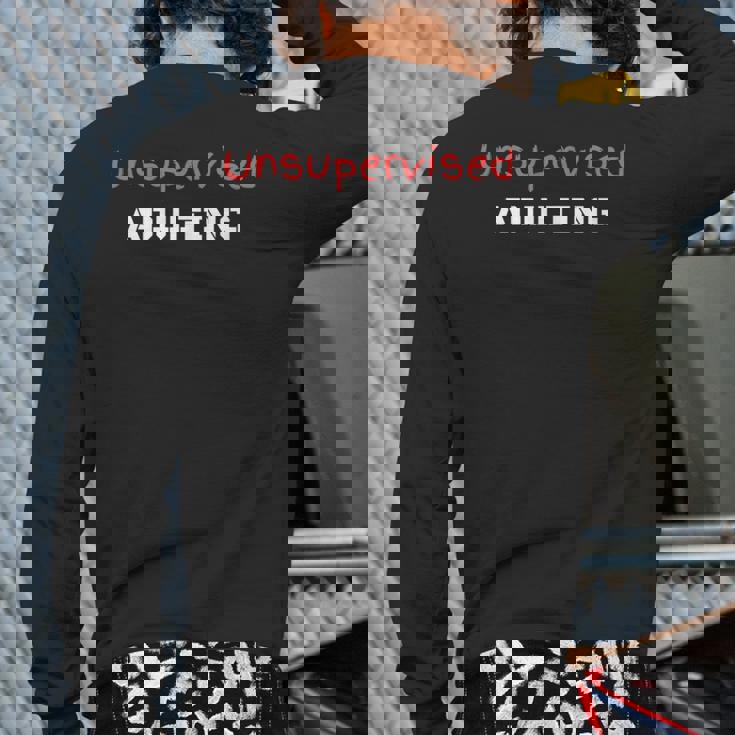 Unsupervised Adulting Back Print Long Sleeve T-shirt