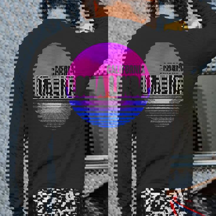 Vintage Loma Linda Vaporwave California Back Print Long Sleeve T-shirt