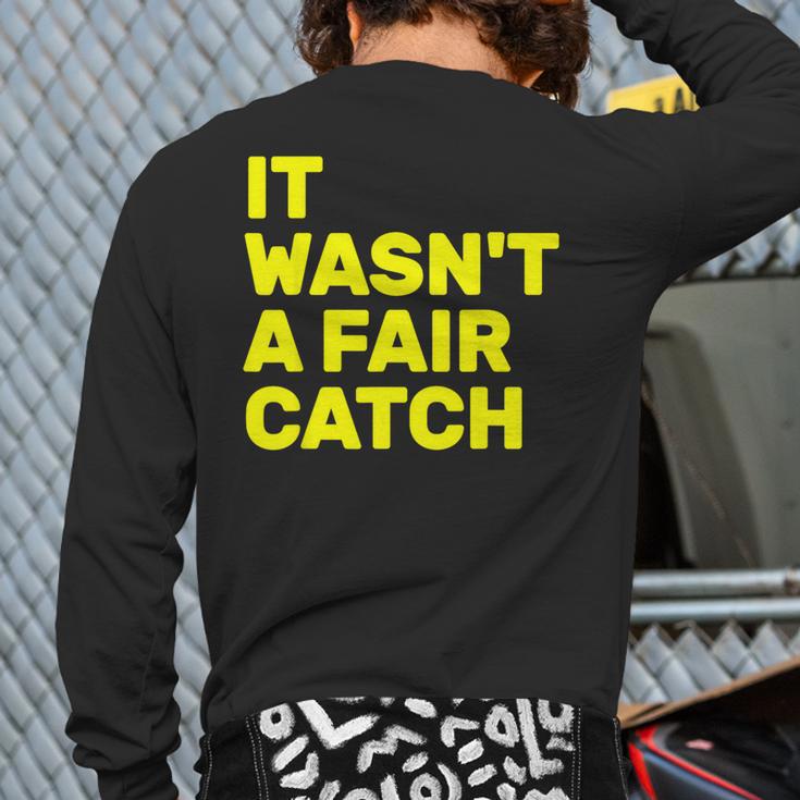 It Wasn't A Fair Catch Back Print Long Sleeve T-shirt