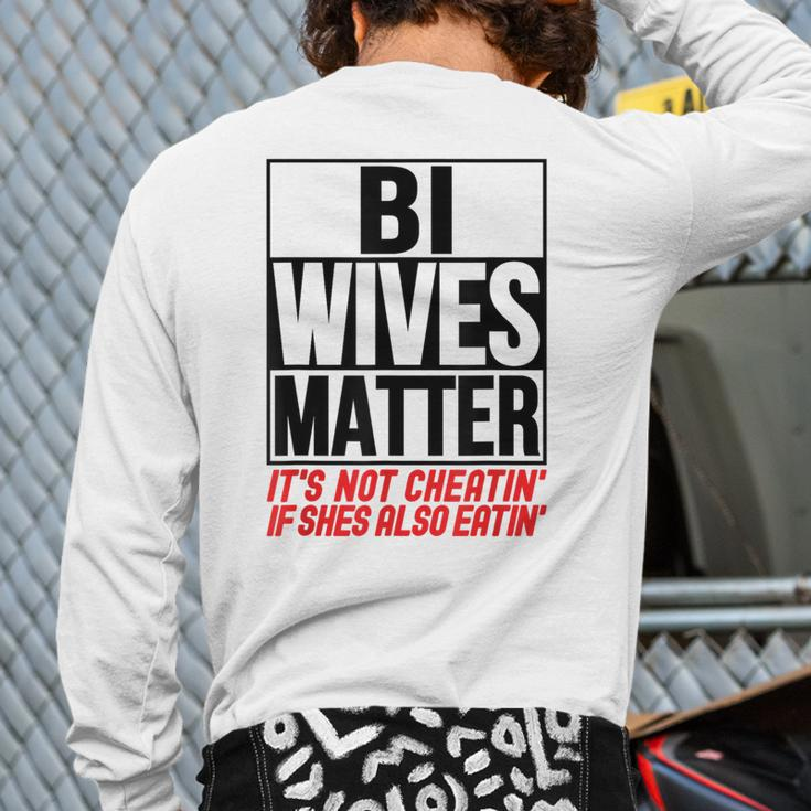 Swingers Bisexual Bi Wives Matter Naughty Party Sex Back Print Long Sleeve T-shirt