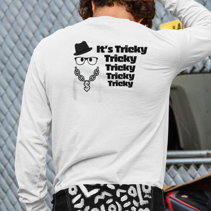 It's Tricky Tricky Tricky Ghost Boo It's Tricky Halloween Back Print Long Sleeve T-shirt