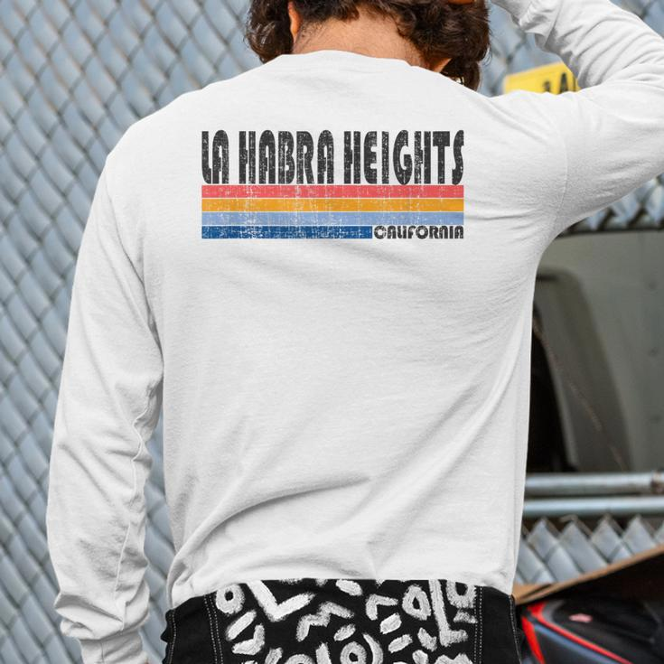 Show Your La Habra Heights Ca Hometown Pride With This Retr Back Print Long Sleeve T-shirt
