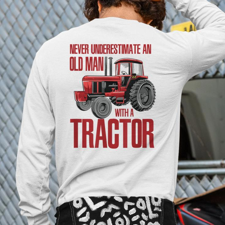 Never Underestimate An Old Man With A Tractor Grandpa Back Print Long Sleeve T-shirt