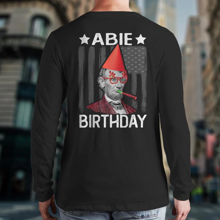 Abie Birthday Abraham Lincoln Birthday Party Pun Back Print Long Sleeve T-shirt