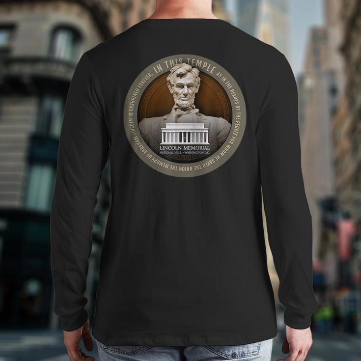 Abraham Abe Lincoln Memorial National Mall Washington DC Back Print Long Sleeve T-shirt