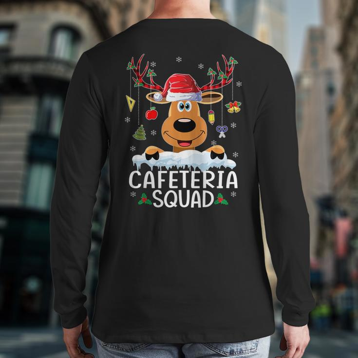 Cafeteria Squad Reindeer Santa Hat Christmas Family Back Print Long Sleeve T-shirt
