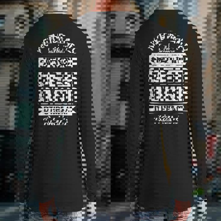 Career Advisor Back Print Long Sleeve T-shirt