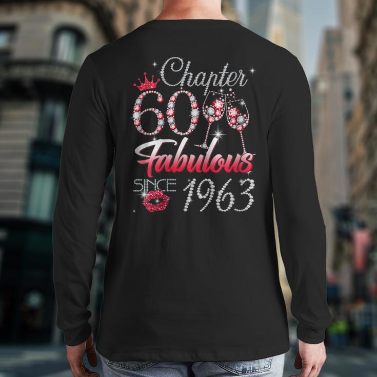 Chapter 60 Fabulous Since 1963 60Th Birthday Queen Back Print Long Sleeve T-shirt