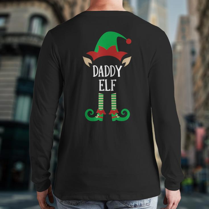 Daddy Elf Matching Family Group Christmas Pajama Party Back Print Long Sleeve T-shirt