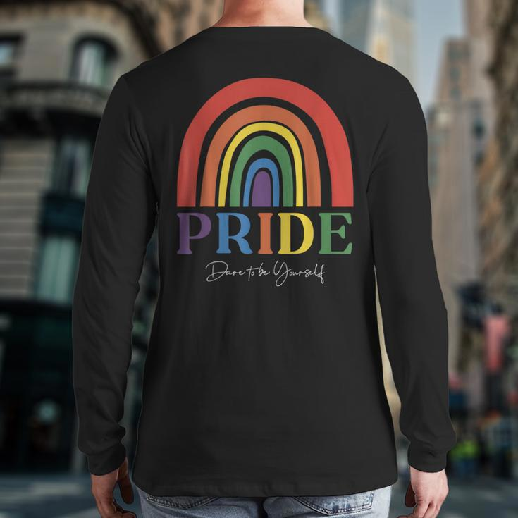 Dare To Be Yourself Love Is Love Gay Pride Month Lgbtq Back Print Long Sleeve T-shirt