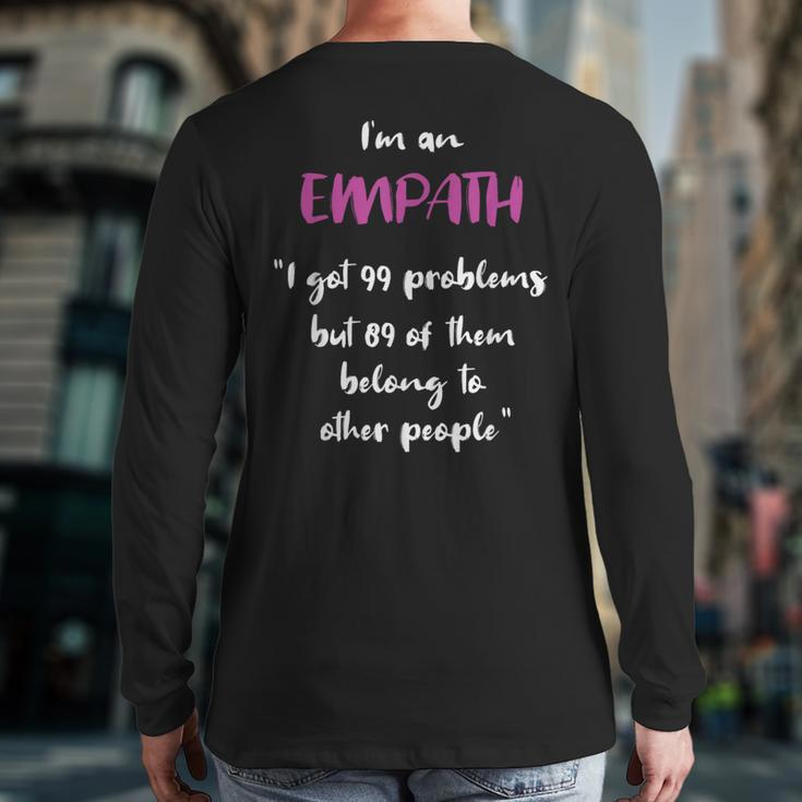 Empath Problems Quote Sensitive Feelings Back Print Long Sleeve T-shirt