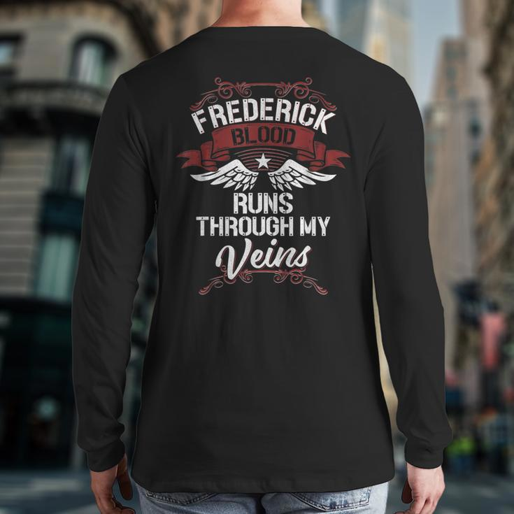 Frederick Blood Runs Through My Veins Last Name Family Back Print Long Sleeve T-shirt