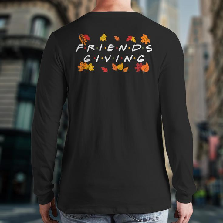 Friendsgiving Fall Autumn Friends & Family Back Print Long Sleeve T-shirt