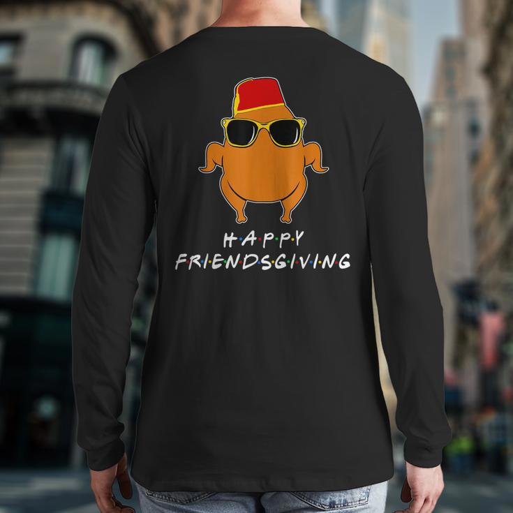 Friendsgiving Friends Turkey Head Thanksgiving Squad Back Print Long Sleeve T-shirt