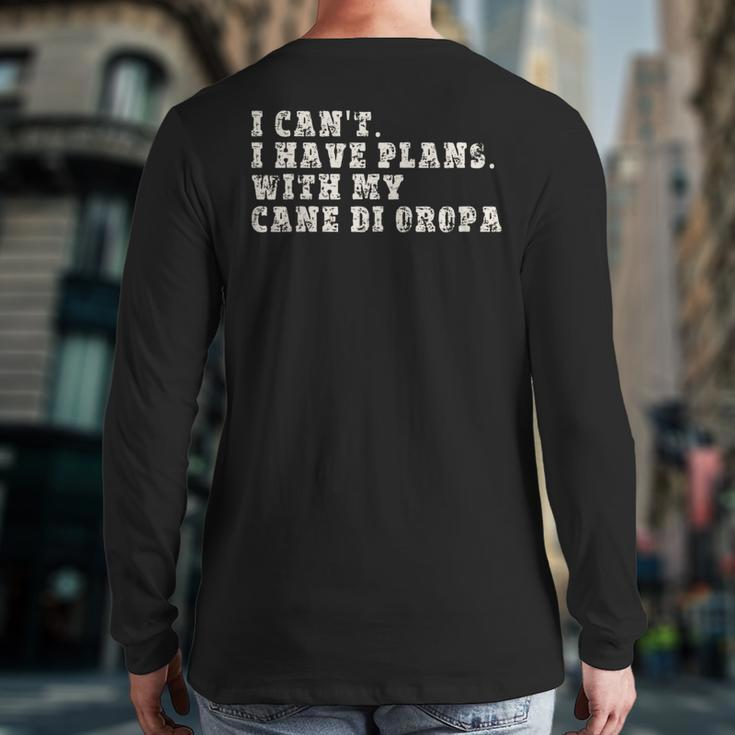 I Can't I Have Plans With My Cane Di Oropa Back Print Long Sleeve T-shirt
