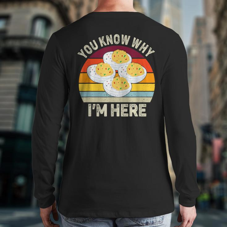 Thanksgiving Deviled Eggs You Know Why I'm Here Back Print Long Sleeve T-shirt
