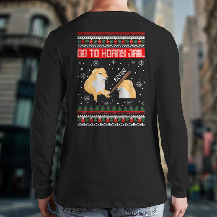 Go To Horny Jail Ugly Christmas Sweater Bonk Meme Back Print Long Sleeve T-shirt