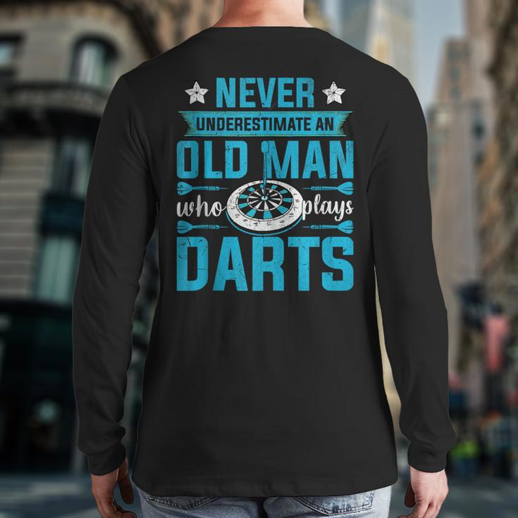 Grandparents Never Underestimate An Old Man Who Plays Darts Back Print Long Sleeve T-shirt