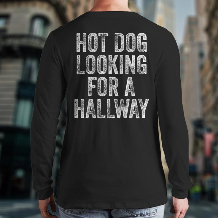 Hot Dog Is Looking For A Fast Food Fan For The Hallway Hot Back Print Long Sleeve T-shirt