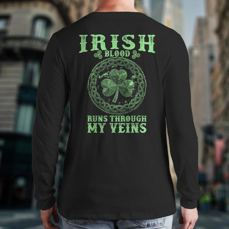 Irish Blood Runs Through My Veins And St Patrick´S Day Back Print Long Sleeve T-shirt