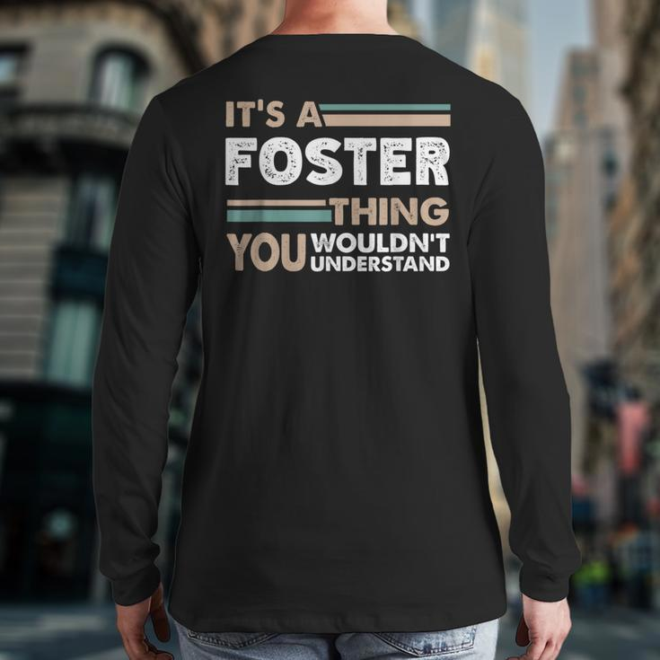 It's A Foster Thing You Wouldn't Understand Family Name Back Print Long Sleeve T-shirt
