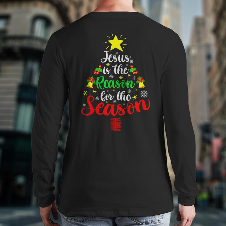Jesus Is The Reason For The Season Christmas Family Matching Back Print Long Sleeve T-shirt
