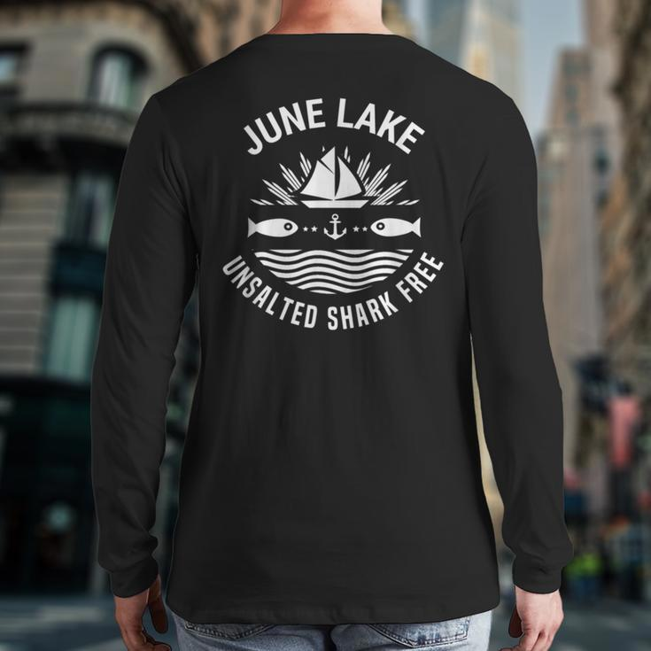 June Lake Unsalted Shark Free California Fishing Road Trip Back Print Long Sleeve T-shirt