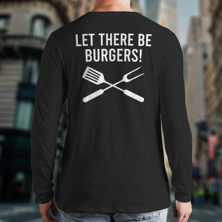 Let There Be Burgers Fork & Spatula Grilling Cookout Back Print Long Sleeve T-shirt