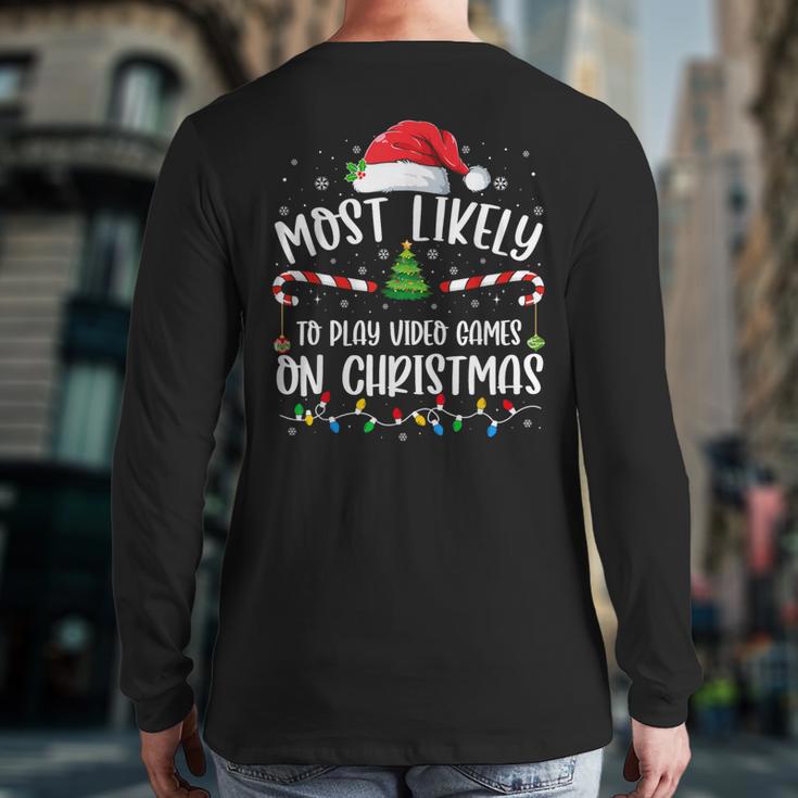 Most Likely To Play Video Games On Christmas Family Matching Back Print Long Sleeve T-shirt