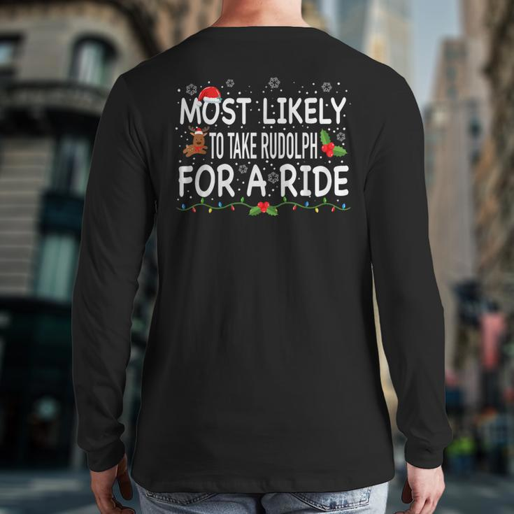 Most Likely To Rudolph For A Ride Family Matching Christmas Back Print Long Sleeve T-shirt