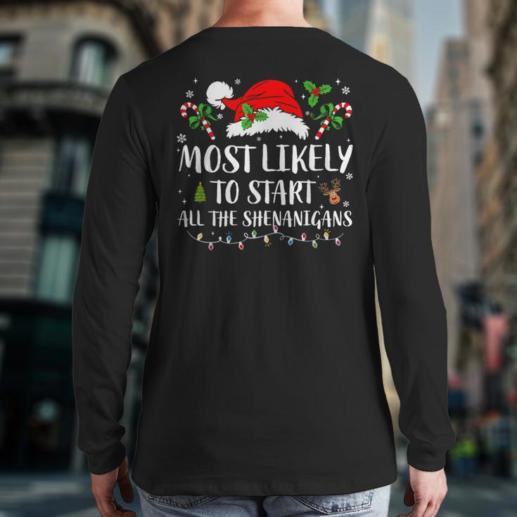 Most Likely To Start All The Shenanigans Christmas Family Back Print Long Sleeve T-shirt