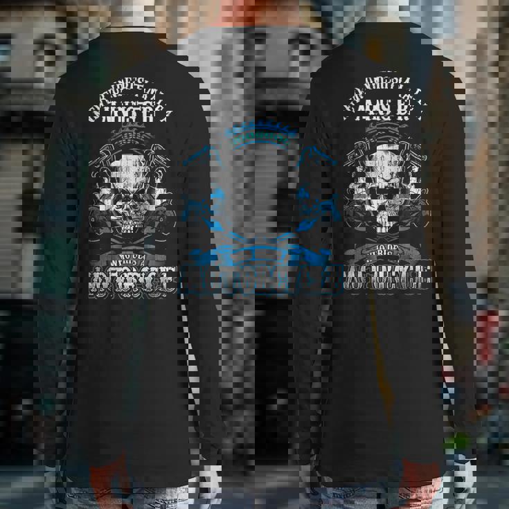 Minister Biker Never Underestimate Motorcycle Skull Back Print Long Sleeve T-shirt