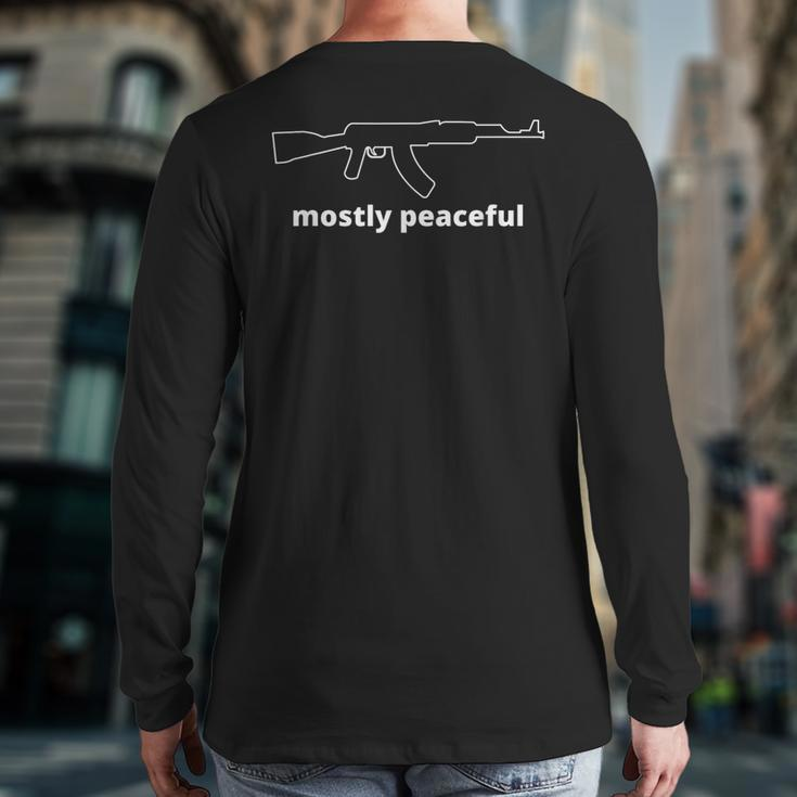 Mostly Peaceful Ak-47 Fiery But Mostly Peaceful Back Print Long Sleeve T-shirt