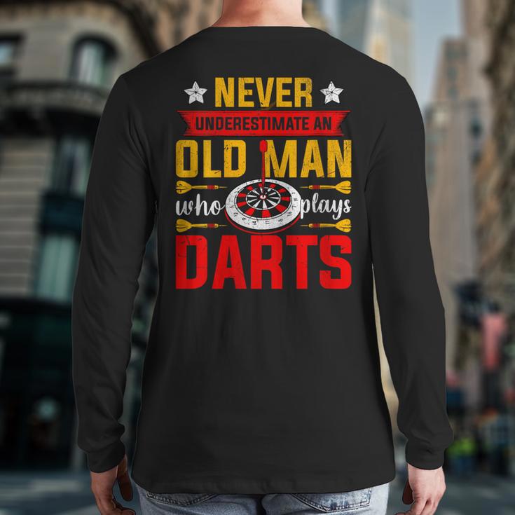 Old Dart Never Underestimate An Old Man Who Plays Darts Back Print Long Sleeve T-shirt